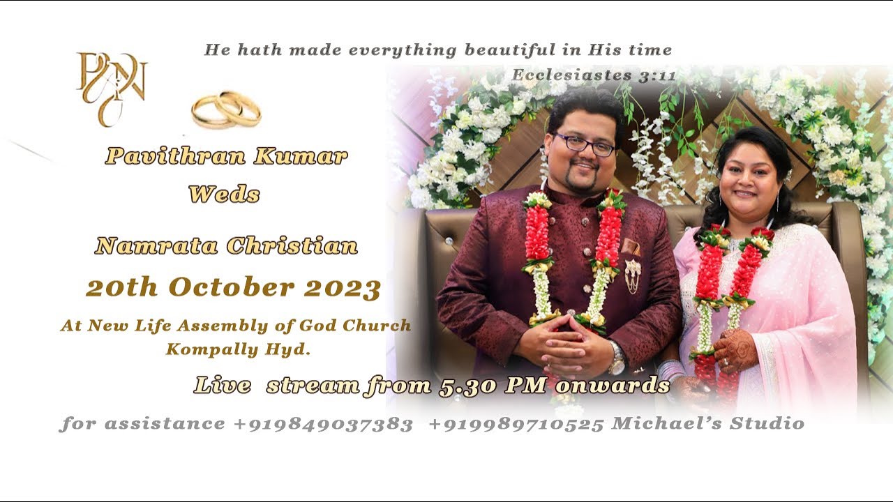 Pavithran Kumar Weds Namrata Christian, at New Life Assembly of God Church, Kompally Hyderabad TS