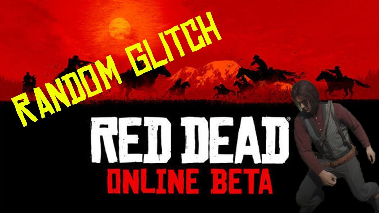 RDR 2 Online Beta Random Glitch