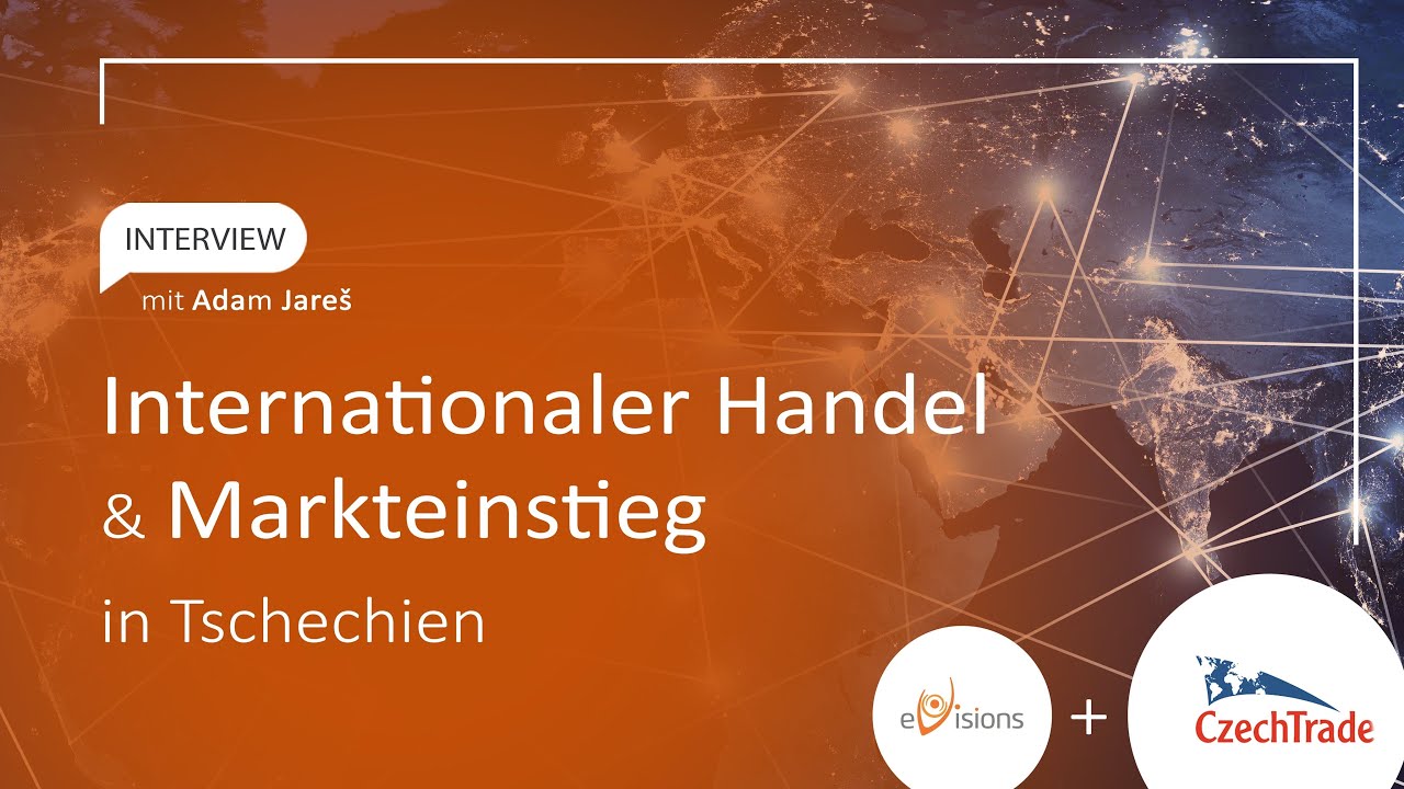 Internationaler Handel & Markteinstieg in Tschechien: Das sollten Unternehmer wissen