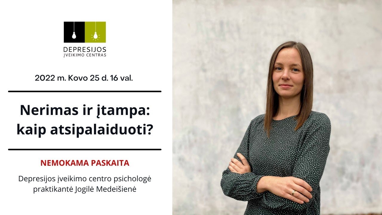 Nerimas ir įtampa: kaip atsipalaiduoti?  I Depresijos įveikimo centras
