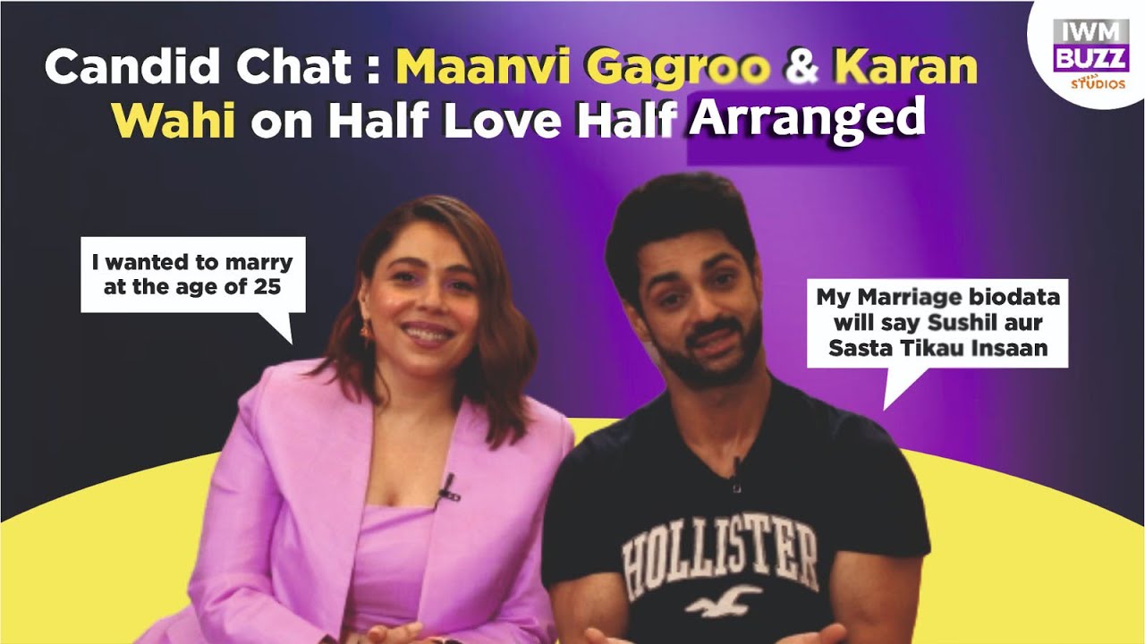 Exclusive: Maanvi Gagroo and Karan Wahi talk about Half Love Half Arranged S2, Marriage Plans & more