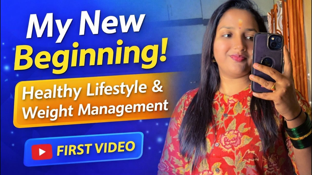 My New Beginning | Healthy Lifestyle & Weight Management  #LifestyleVlog#Weight