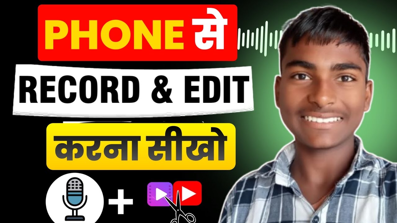 Mobile Se Best Voice Record & Edit Kaise Kare | How To Record And Edit Best Quality Voice In Mobile 