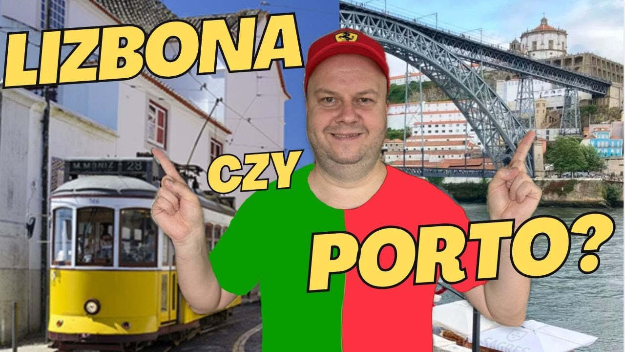Lizbona czy Porto? NAJLEPSZY WYBÓR! Wynik Cię zaskoczy!