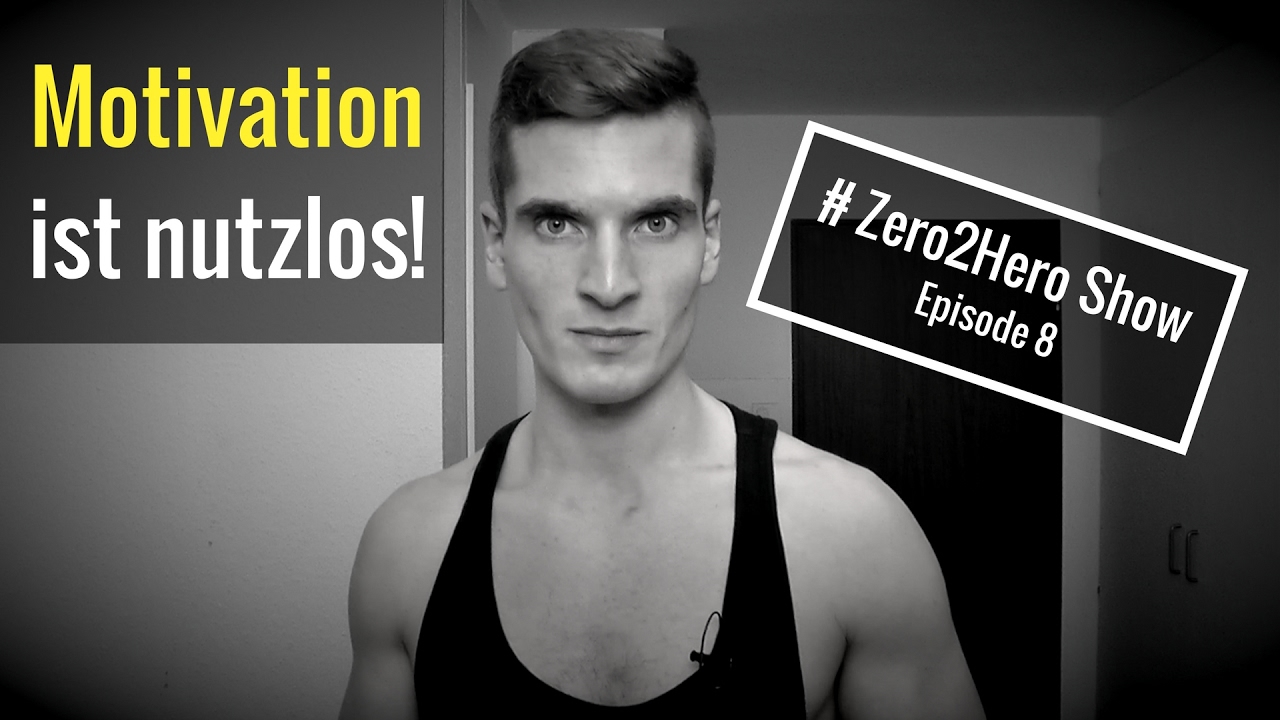 Motivation ist nutzlos!│#Zero2Hero Show Episode 8│Mischa Kotlyar