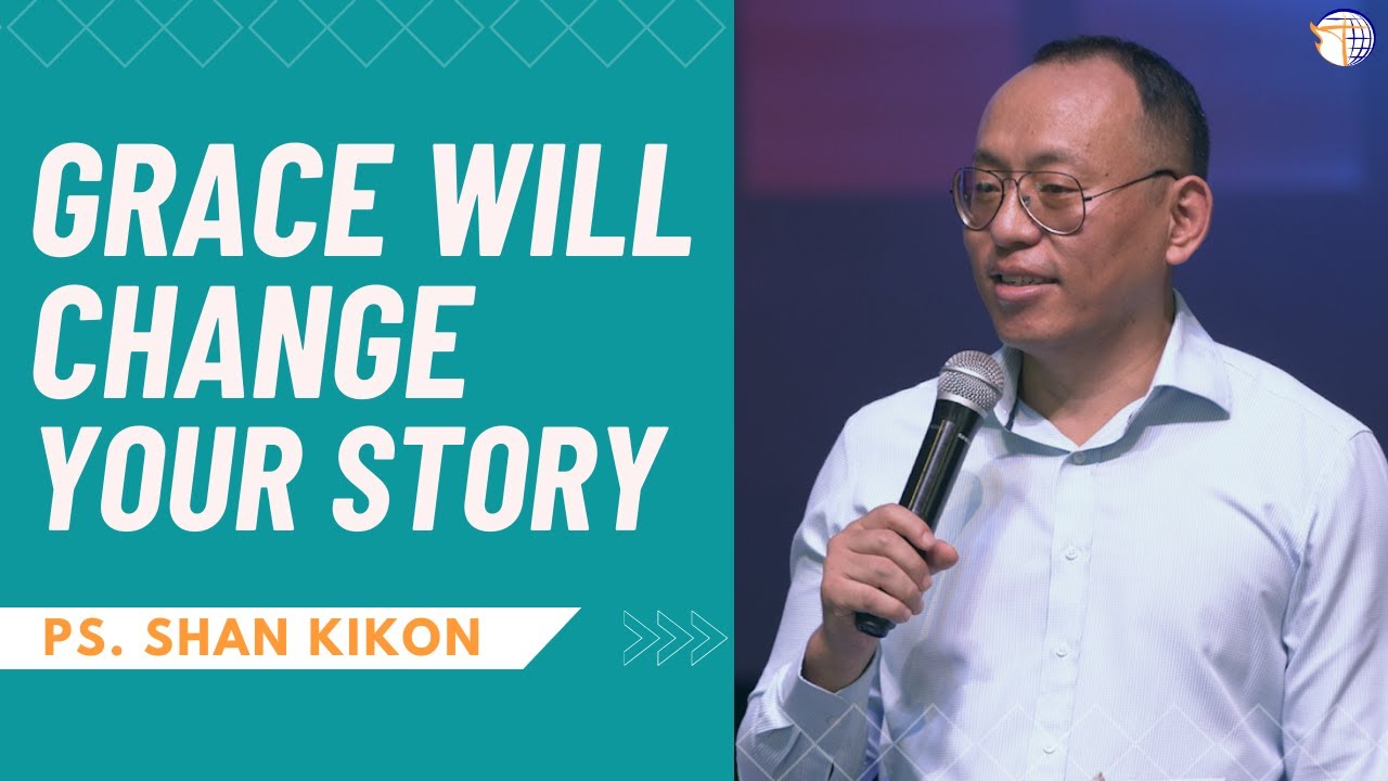 GRACE WILL CHANGE YOUR STORY | SHAN KIKON | FAITH HARVEST CHURCH