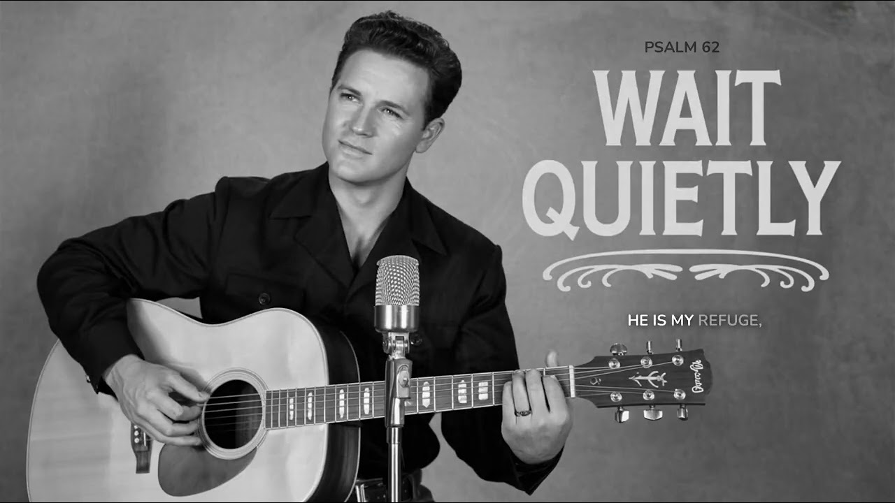 Wait Quietly Psalm 62 | Classic Country Gospel Worship (1960's)