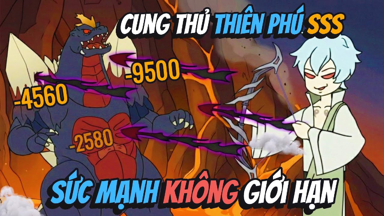 Cung Thủ Thiên Phú SSS Sức Mạnh Không Giới Hạn | BB VietSub