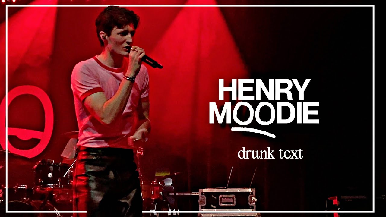 henry moodie - drunk text (live, cologne)