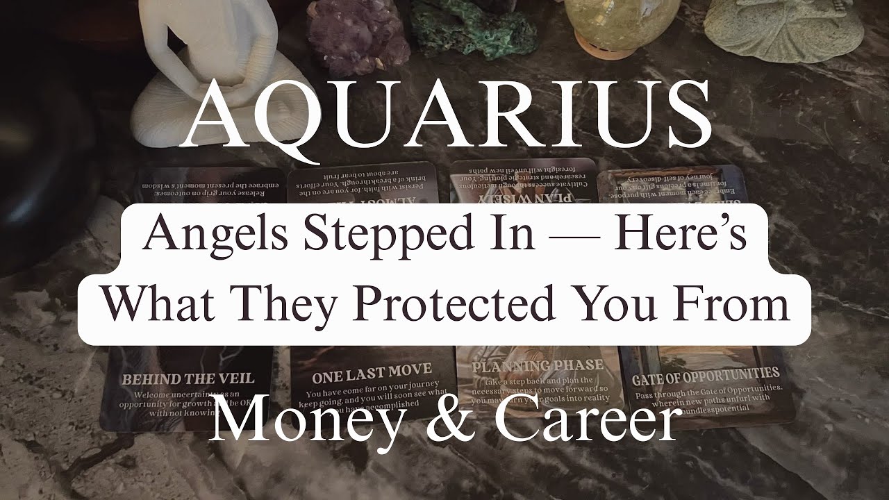 ♒️ AQUARIUS Angels Stepped In - Here’s What They Protected You From (Money & Reading)