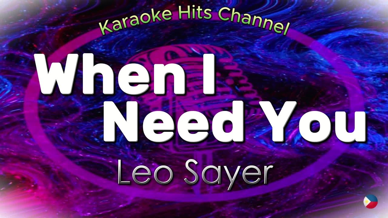 Leo Sayer - When I Need You (KARAOKE VERSION)