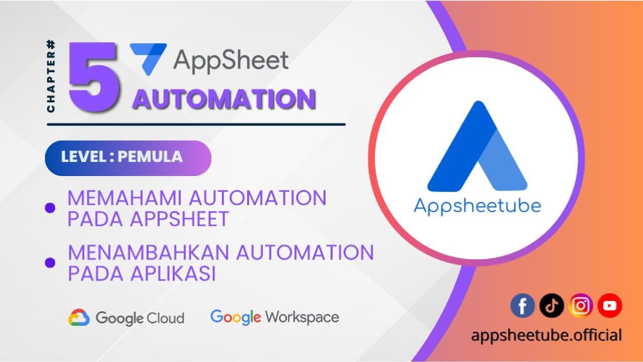 Appsheet untuk Pemula : Memahami dan Mengaplikasikan Automation Bot di Appsheet | Chapter #5