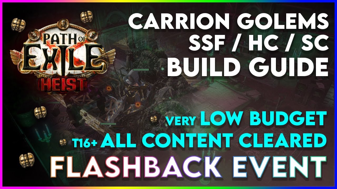 Carrion Golem Low + Medium Budget Build Guide - 3.12 Heist Flashback Event! Cheap / Endgame Viable