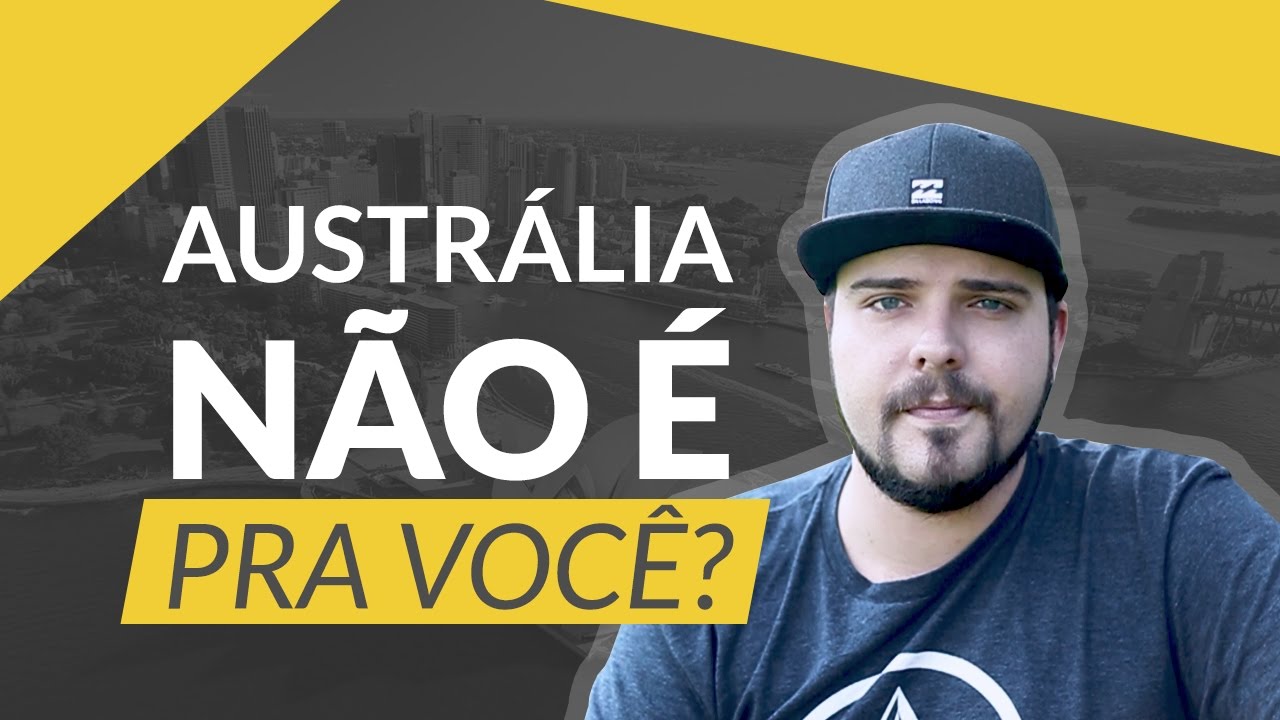 8 SINAIS DE QUE A AUSTRALIA NÃO É PARA VOCÊ