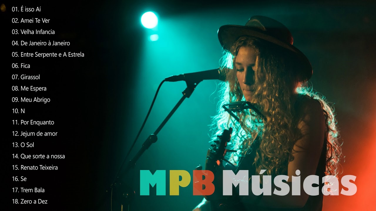 Melhores MPB 2021 - Top 100 M&uacute;sicas Mais Tocadas MPB 2021