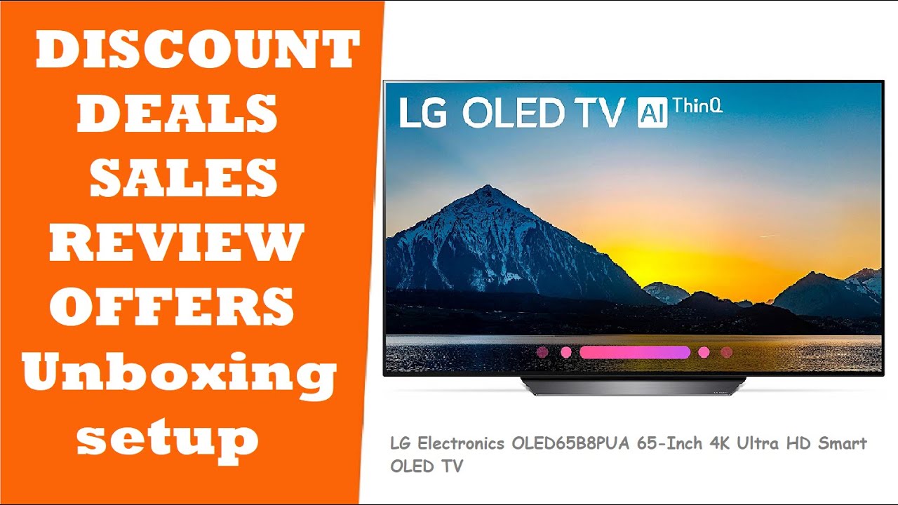 LG B8 - OLED TV  OLED65B8PUA 65 REVIEW DEALS DISCOUNTS SALES  SETUP