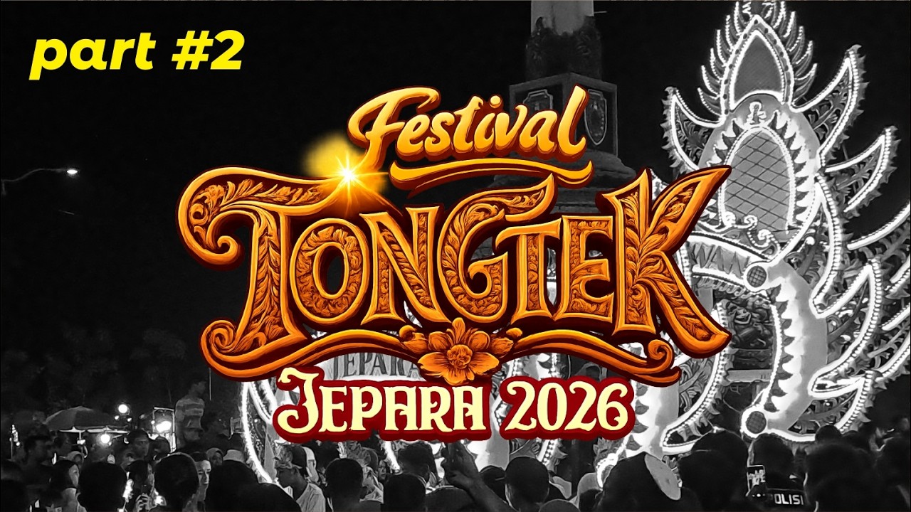 part 2 - Festival Tongtek Jepara 2026 #tongtek #tongtekjepara #festival