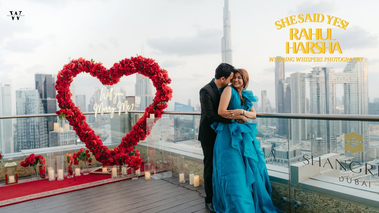 Rahul & Harsha | Surprise Proposal in Downtown Dubai 💍 | Wedding Whispers