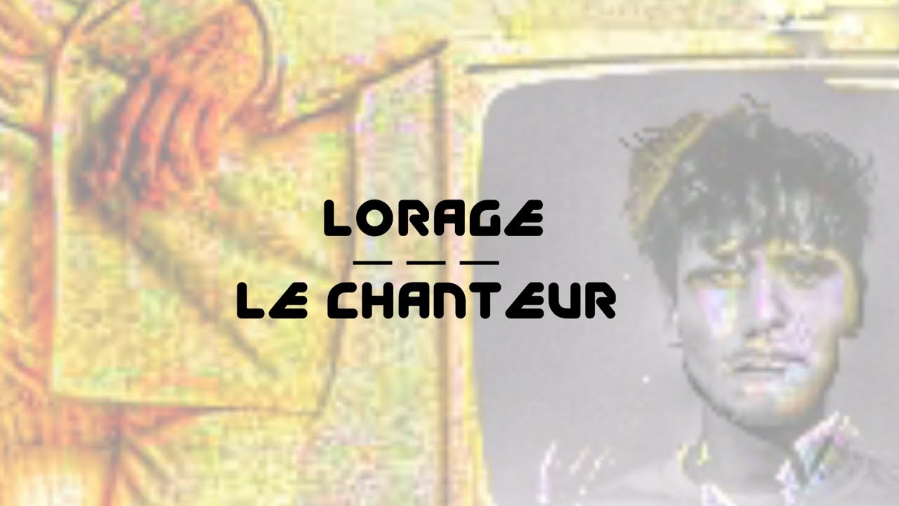Lorage - Le chanteur (Audio)