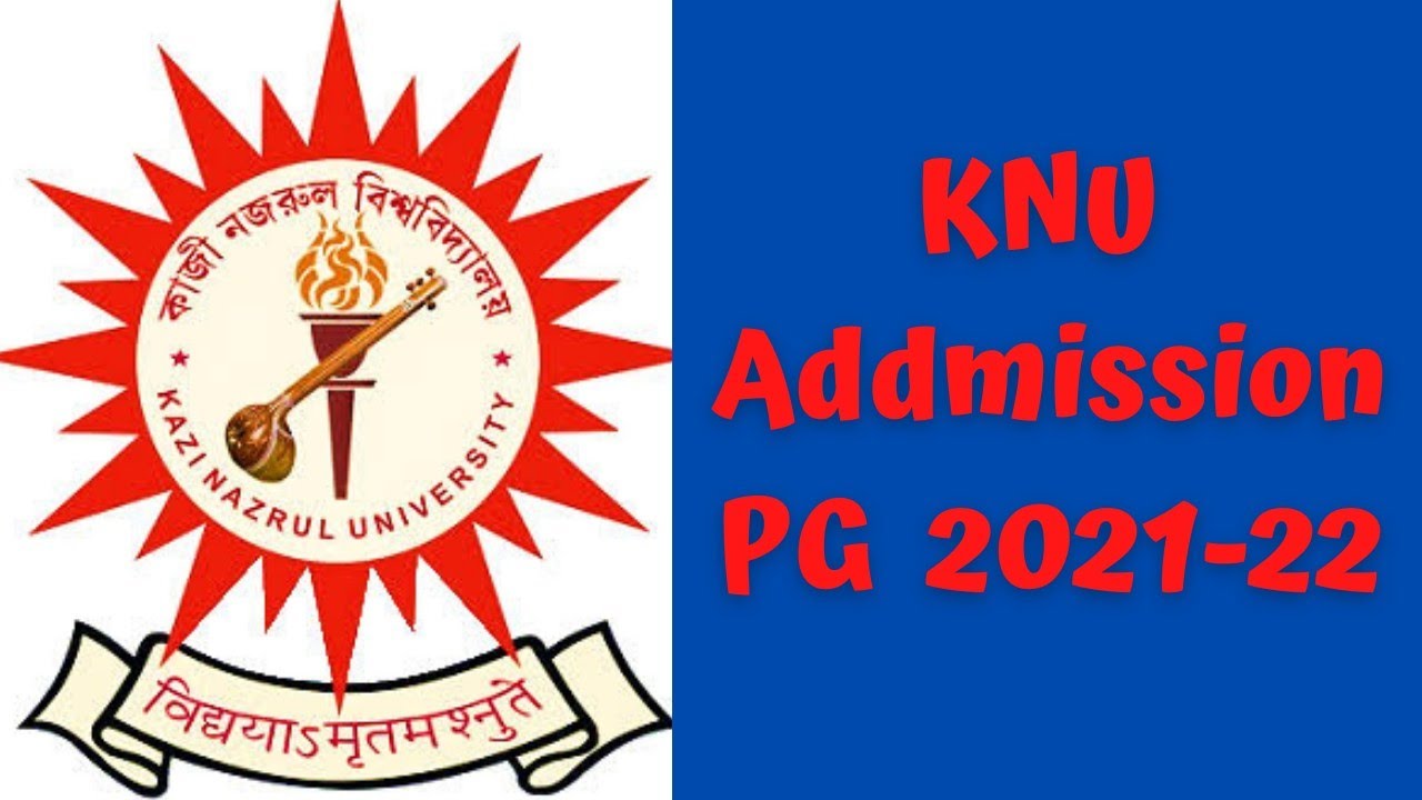 KNU addmission PG 2021-2022 online apply । Kazi Nazrul University ।
