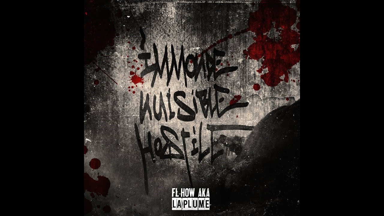 FL-How (La Plume) - Immonde, nuisible & hostile [Album Complet] #INH