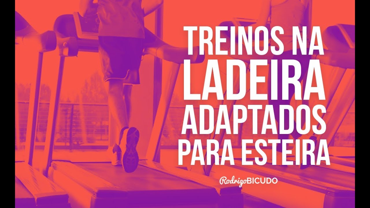 Treinos na LADEIRA Adaptados Para ESTEIRA | Rodrigo Bicudo | Bora Correr