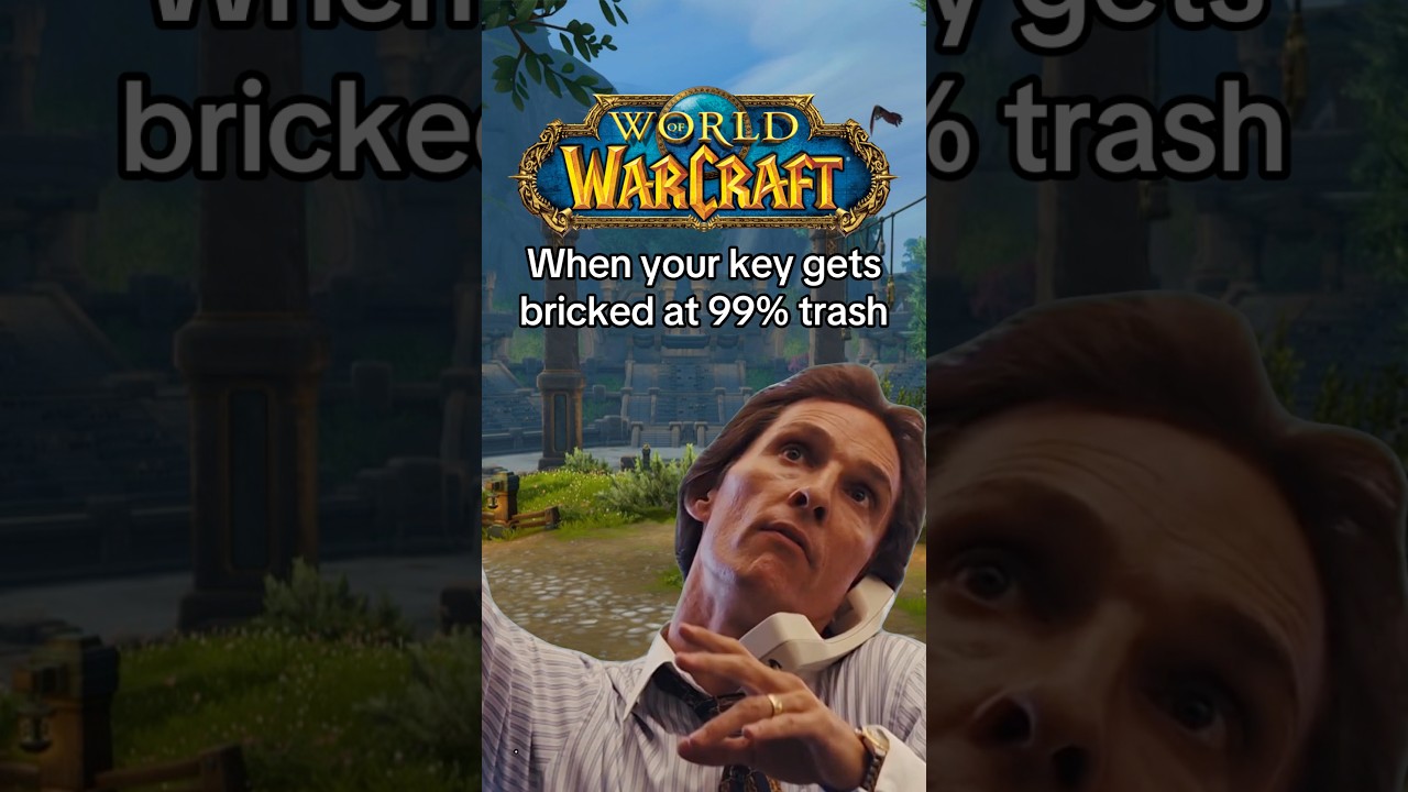When your key gets bricked at 99% trash #worldofwarcraft #warcraft #mmo #mmorpg #gaming #shorts