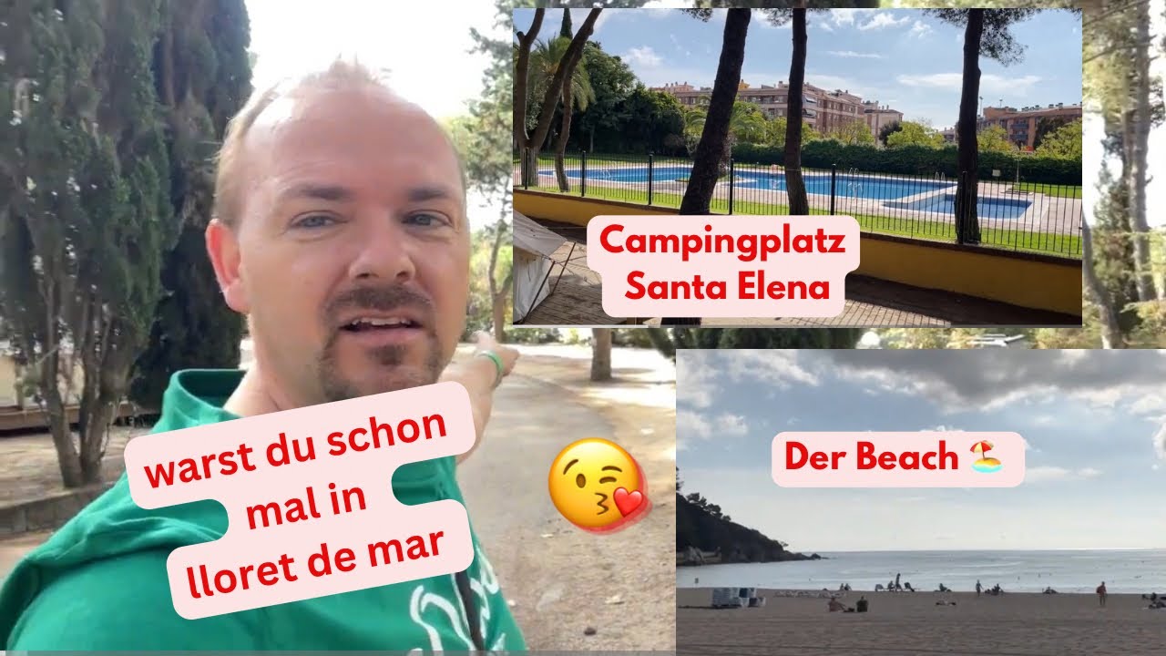 🏖️ Campingplatz Santa Elena Lloret de Mar – Traumurlaub an der Costa Brava 🇪🇸