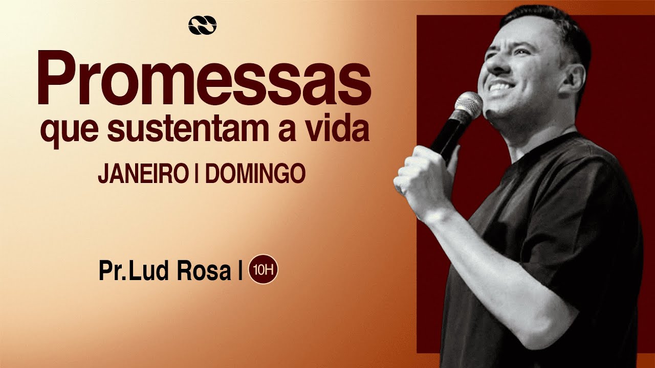 PROMESSAS QUE SUSTENTAM A VIDA // pr. Lud Rosa