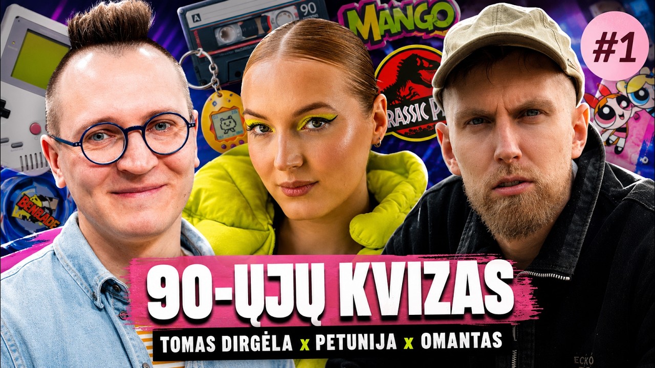 90-ŲJŲ KVIZAS #1: Tomas Dirgėla x Petunija x Omantas