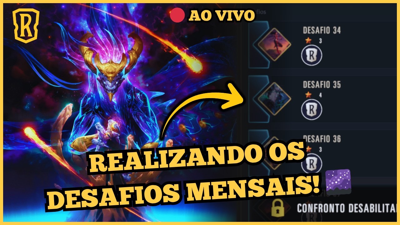 🔴 AO VIVO: REALIZANDO OS DESAFIOS SEMANAIS + MENSAIS | LEGENDS OF RUNETERRA 🌌⚔️