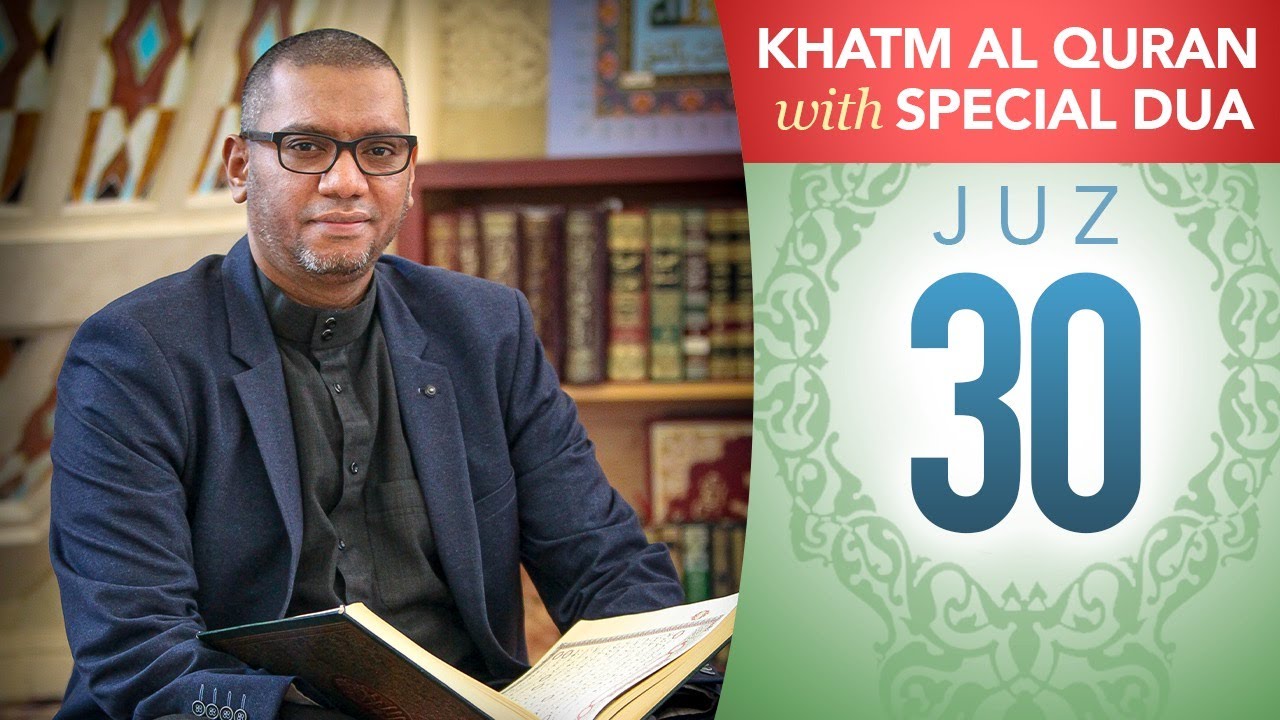 Quran Recitation + Special Khatm al-Quran Dua — 30th Juz — Shaykh Mohamed Osman