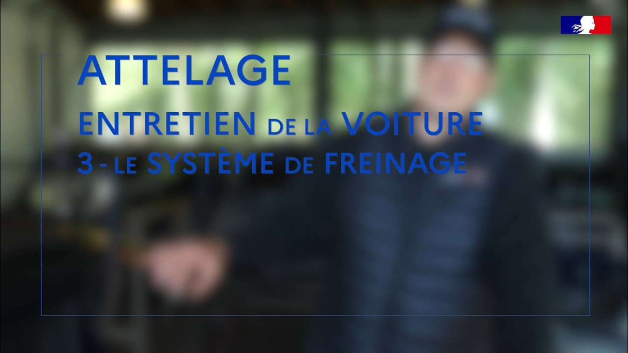 Attelage - Entretien de la voiture - 3. Le système de freinage