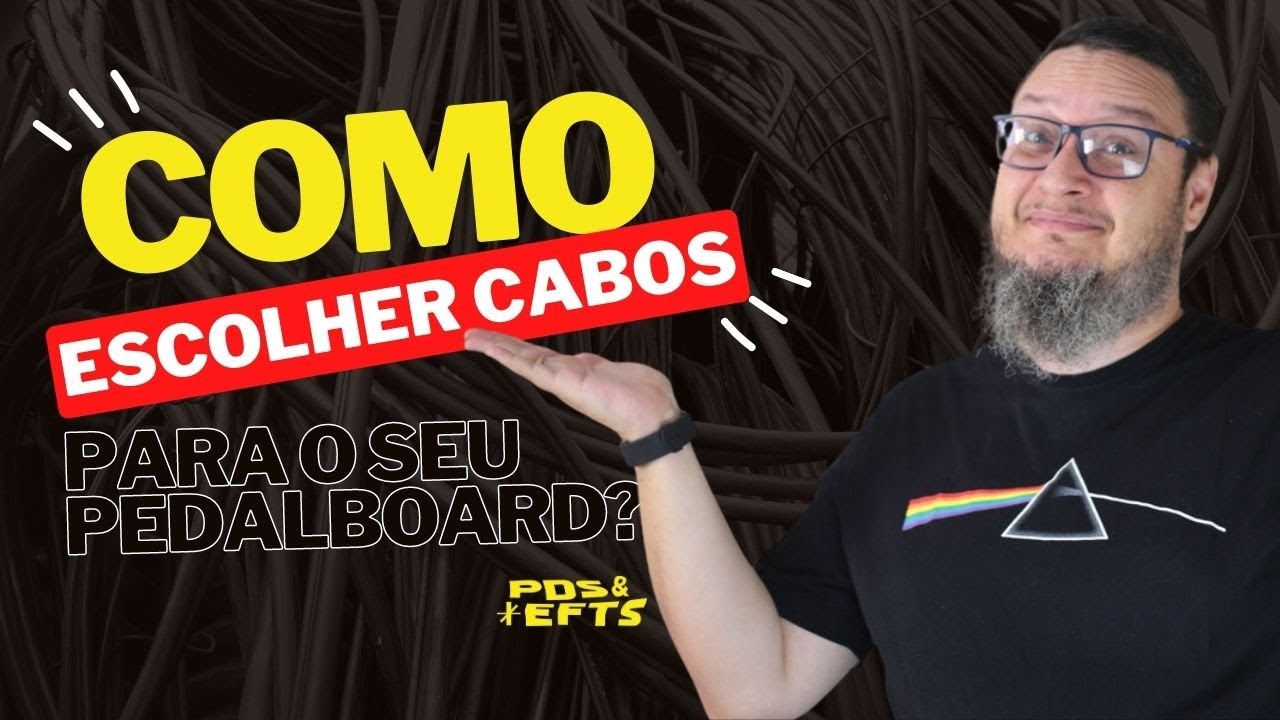 Como escolher cabos para o seu Pedalboard?
