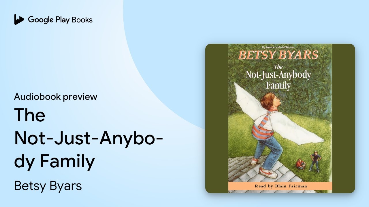 The Not-Just-Anybody Family by Betsy Byars &middot; Audiobook preview