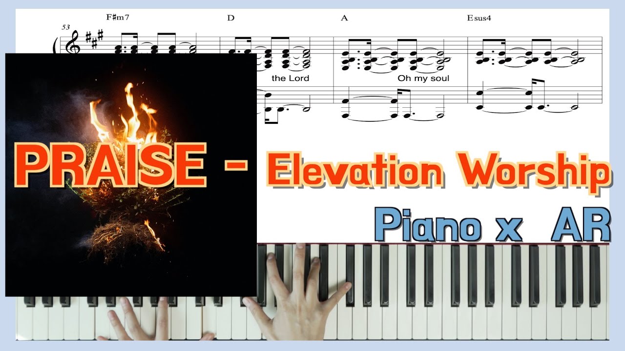 PRAISEㅣPiano music sheet X Elevation Worshipㅣfeat. Brandon Lake, Chris Brown & Chandler Mooreㅣ피아노반주