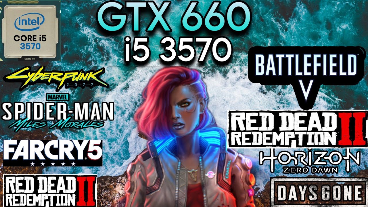 GTX 660 (2GB) + I5 3570 & 16GB Ram | Test In 7 Games In 2024 !