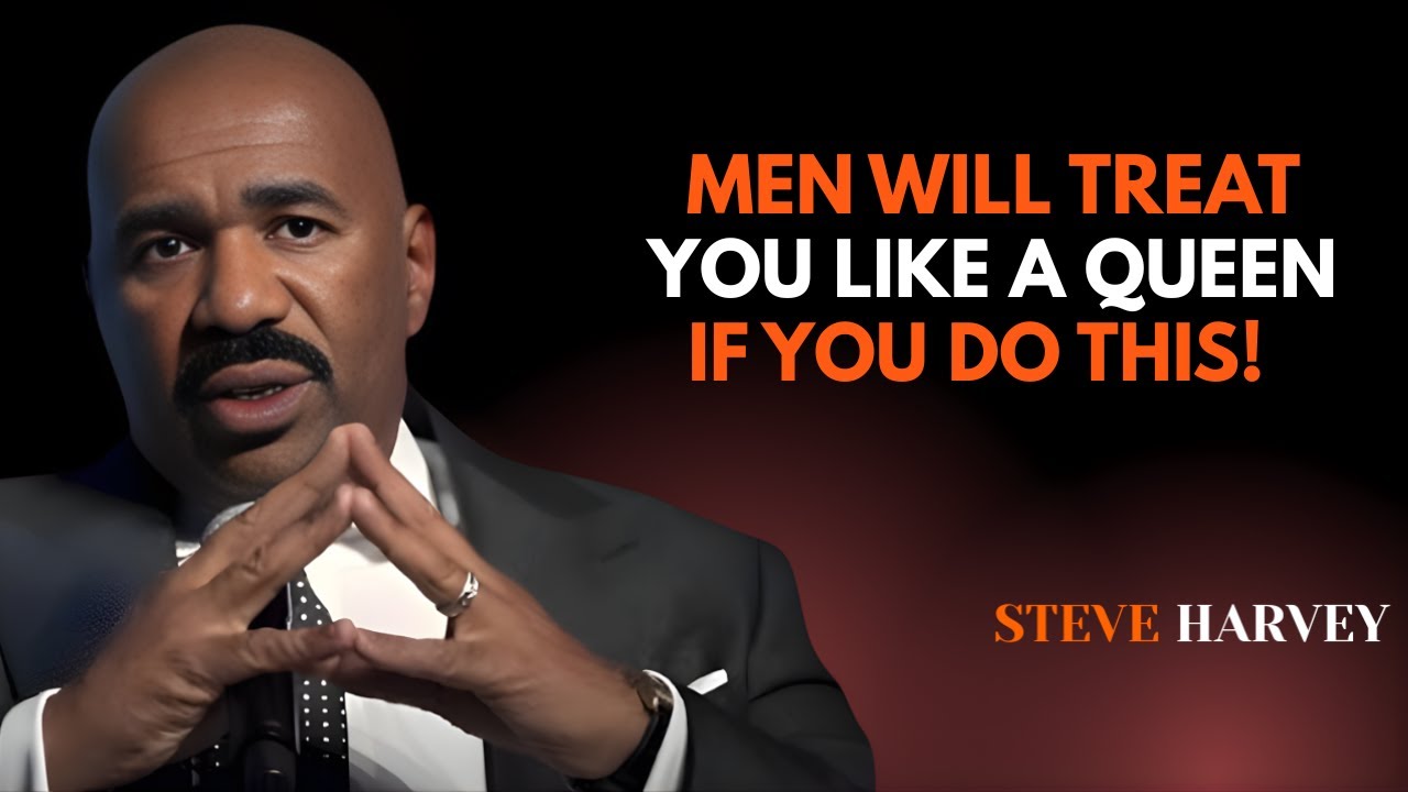 MEN WILL TREAT YOU LIKE A QUEEN 👑 IF YOU DO THIS! | STIVE HARVEY 🔥✨