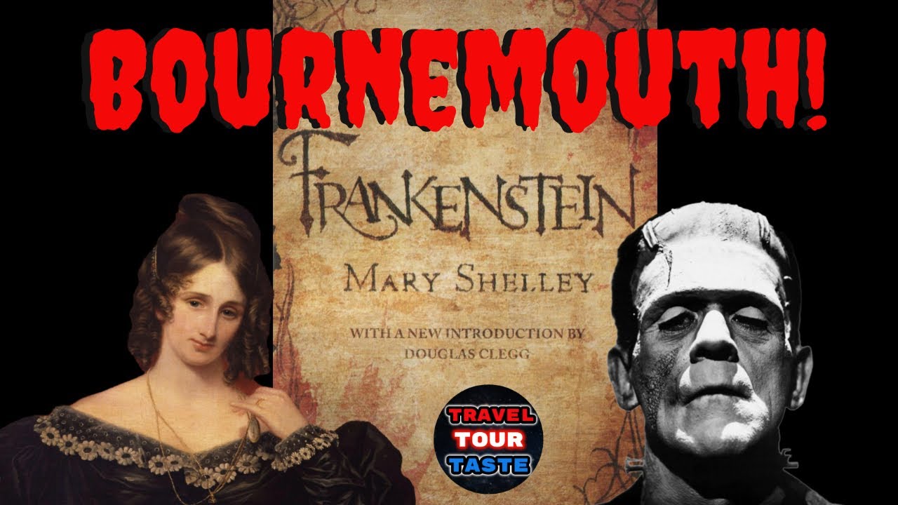 Mary Shelly Frankenstein/Bournemouth/Dorset