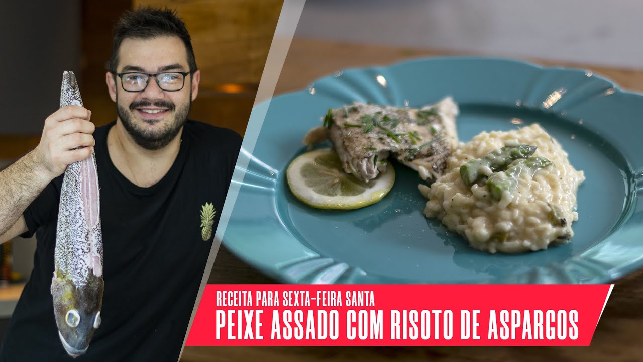 Peixe Assado com Risoto de Aspargos | Receita para sexta-feira Santa