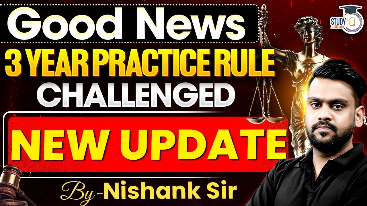 GOOD NEWS: 3-Year Practice Rule Challenged! Huge Judiciary Update 2026
