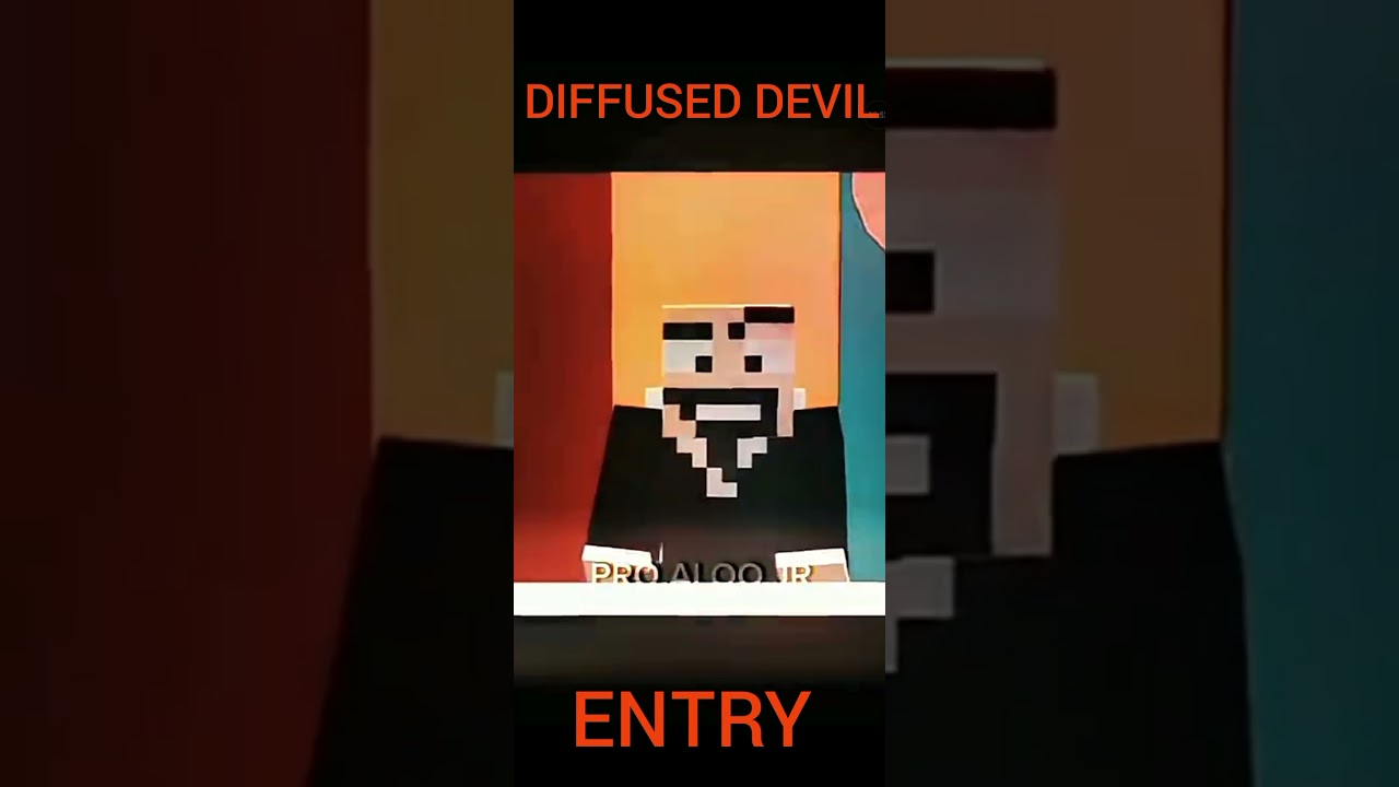 DIFFUSED DEVIL ENTRY😈😈☠☠☠