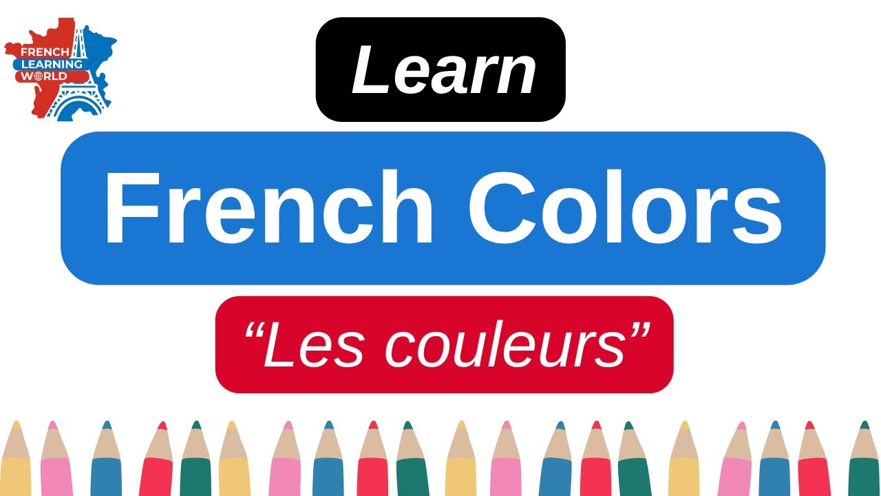 Learn French Colors | Les Couleurs en Français (Beginner Vocabulary Lesson)
