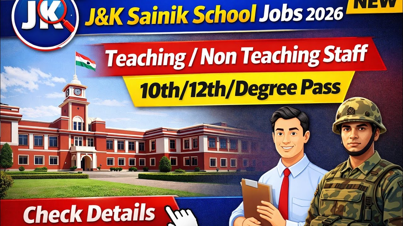 J&K Sainik School Recruitment 2026, 10th 12th Degree Pass Vacancy, Apply Online Now