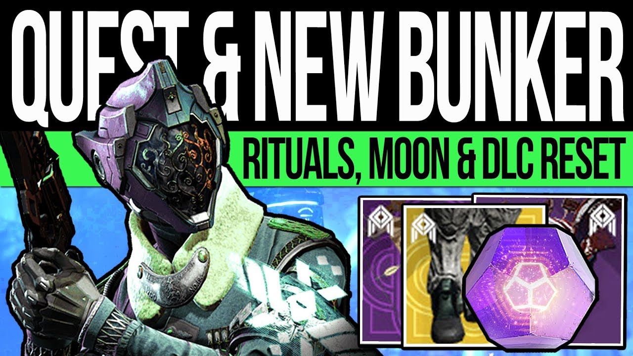 Destiny 2 | NEW BUNKER & RITUAL QUEST! New WEAPONS, DLC Reset, Pinnacles & Eververse (24th March)