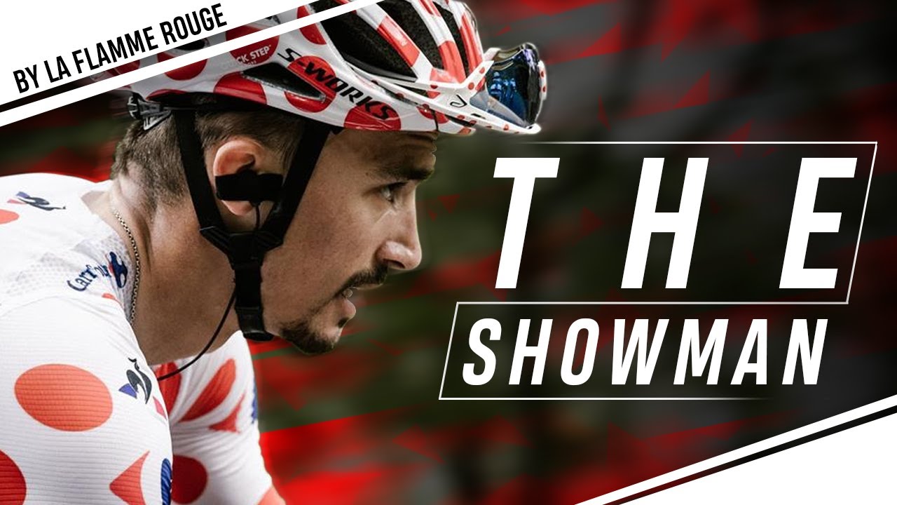 Julian Alaphilippe - The Showman