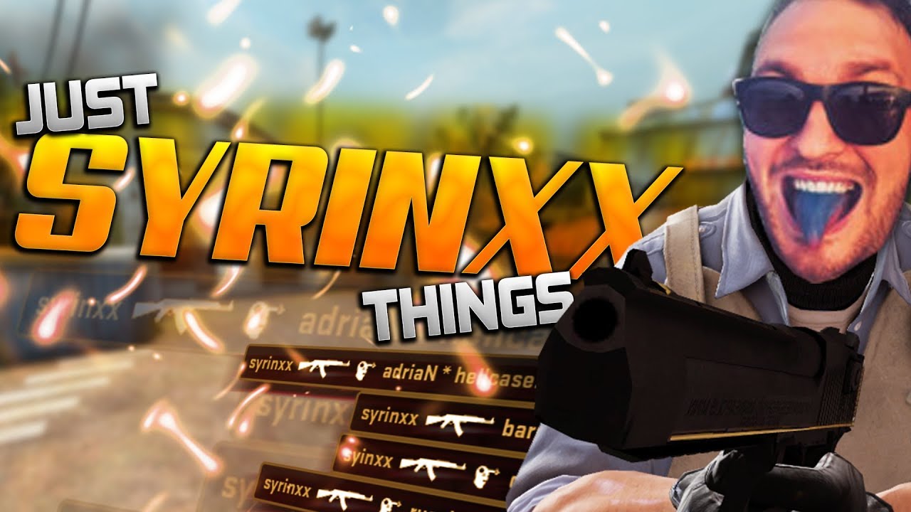 #justsyrinxxthings (CS:GO - HIGHLIGHTS)