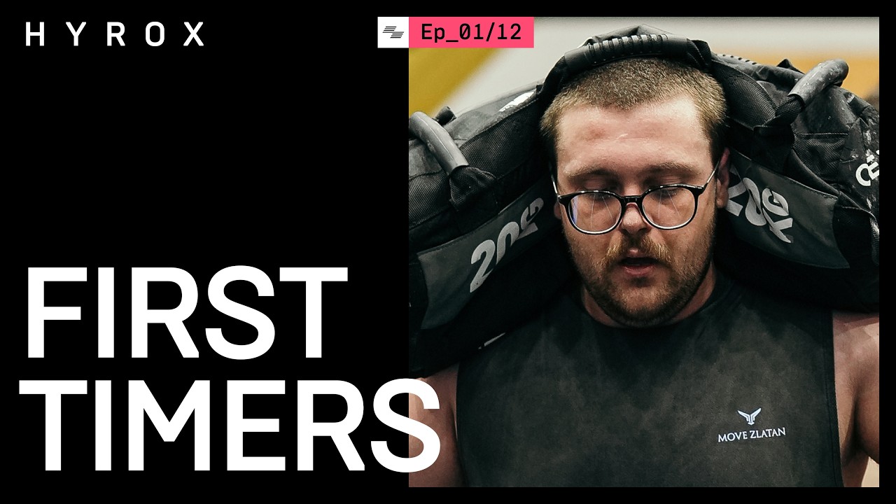FIRST TIMERS | HYROX SERIES - EP 01
