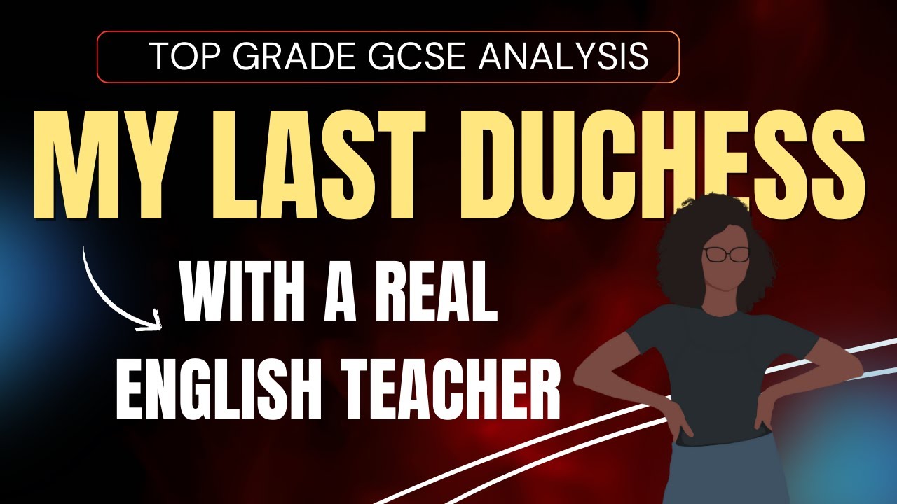 'My Last Duchess' by Robert Browning | High Grade Analysis by an English Teacher