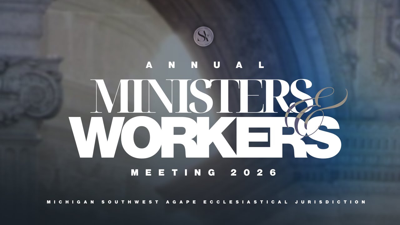 Agape Ministers & Workers Meeting • Night Two | Michigan Southwest Agape Jurisdiction